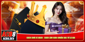 Cách chơi xì dách